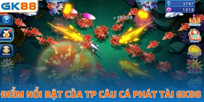 Điểm nổi bật của TP câu cá phát tài tại GK88