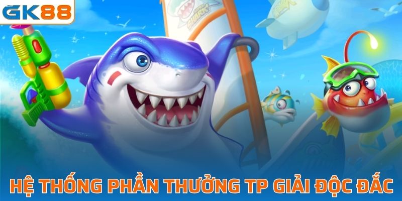 Hệ thống phần thưởng của TP giải độc đắc