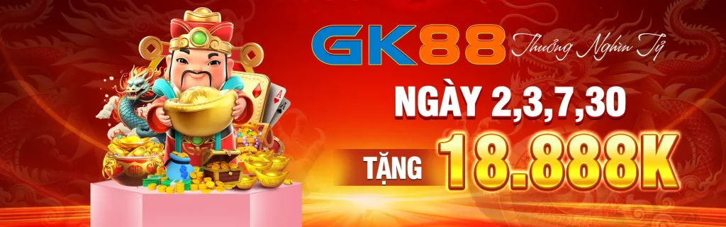 GK88 tặng thưởng ngày vàng